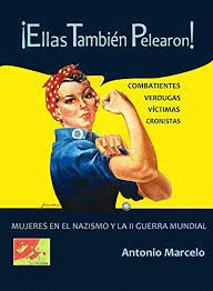 ELLAS TAMBIÉN PELEARON