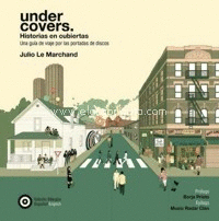UNDER COVERS: HISTORIAS EN CUBIERTAS