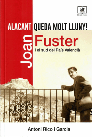 «ALACANT QUEDA MOLT LLUNY!»