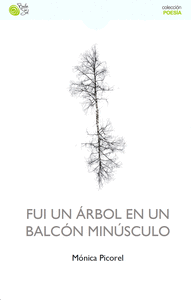 FUI UN ÁRBOL EN UN BALCÓN MINÚSCULO