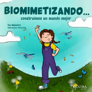 BIOMIMETIZANDO? CONSTRUIMOS UN MUNDO MEJOR