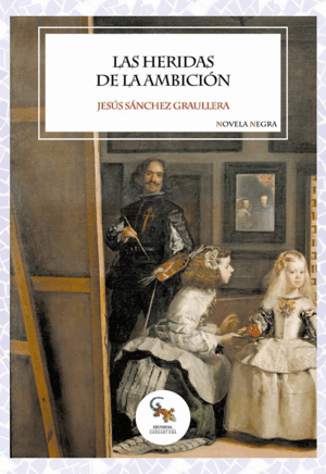 LAS HERIDAS DE LA AMBICIÓN