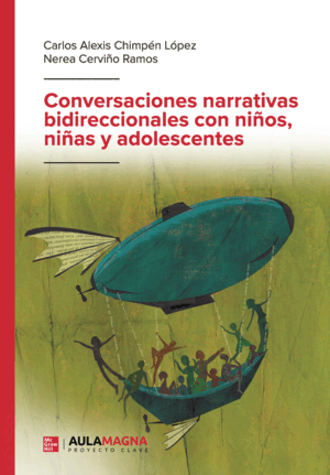 CONVERSACIONES NARRATIVAS BIDIRECCIONALES CON NIÑOS, NIÑAS Y ADOLESCENTES