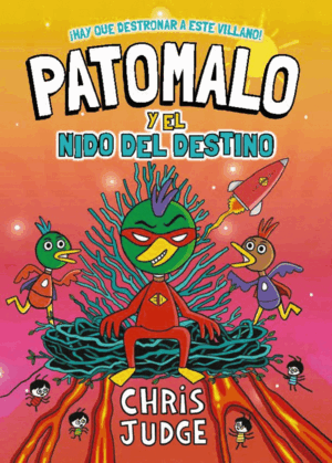 PATOMALO, 2. PATOMALO Y EL NIDO DEL DESTINO