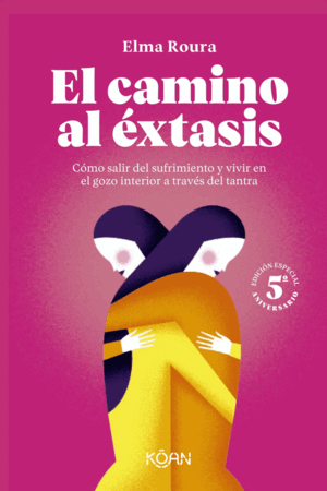 CAMINO AL EXTASIS, EL - EDICION 5º ANIVERSARIO