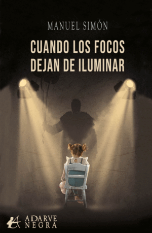 CUANDO LOS FOCOS DEJAN DE ILUMINAR