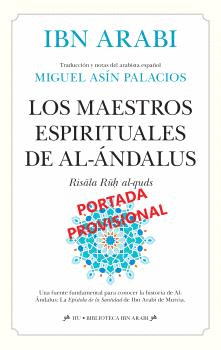 MAESTROS ESPIRITUALES DE AL-ÁNDALUS, LOS