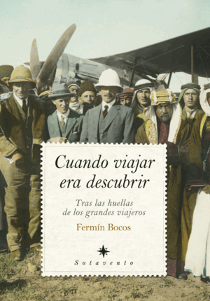VIAJEROS, EXPLORADORES Y SOÑADORES