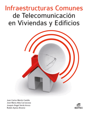 INFRAESTRUCTURAS COMUNES DE TELECOMUNICACIÓN EN VIVIENDAS Y EDIFICIOS
