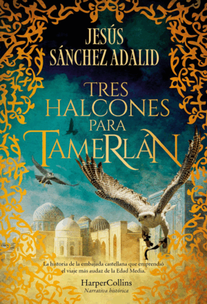 TRES HALCONES PARA TAMERLAN