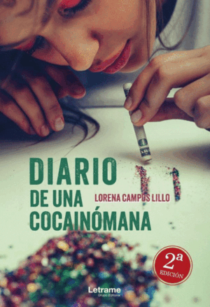 DIARIO DE UNA COCAINÓMANA. 2ª EDICIÓN