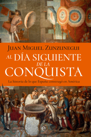 AL DÍA SIGUIENTE DE LA CONQUISTA