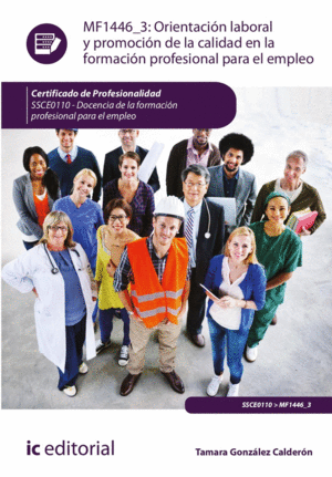 ORIENTACIÓN LABORAL Y PROMOCIÓN DE LA CALIDAD EN LA FORMACIÓN PROFESIONAL PARA E