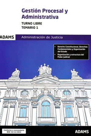 TEMARIO 1 GESTIÓN PROCESAL Y ADMINISTRATIVA, TURNO LIBRE