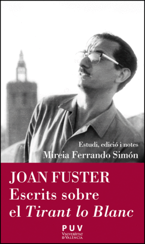 JOAN FUSTER ESCRITS SOBRE EL TIRANT LO BLANC