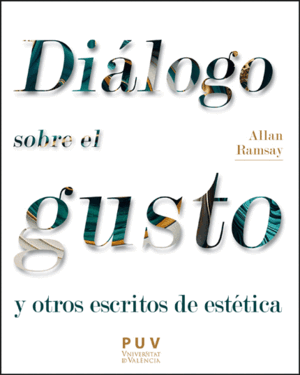 DIÁLOGO SOBRE EL GUSTO Y OTROS ESCRITOS DE ESTÉTICA