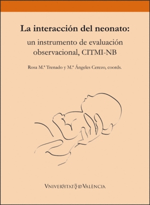 INTERACCION DEL NEONATO, LA: UN INSTRUMENTO DE EVALUACION OBSERVACIONAL