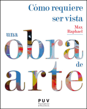 COMO REQUIERE SER VISTA UNA OBRA DE ARTE