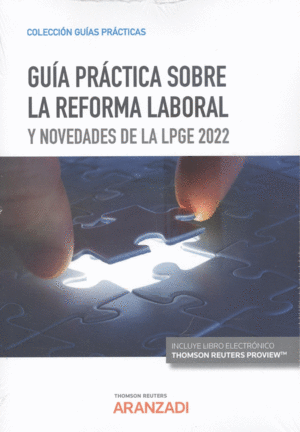 GUÍA PRÁCTICA SOBRE LA REFORMA LABORAL Y NOVEDADES