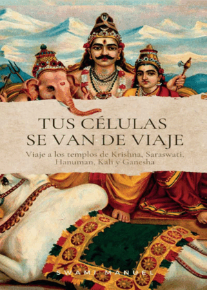 TUS CÉLULAS SE VAN DE VIAJE