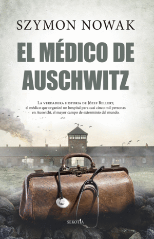 EL MÉDICO DE AUSCHWITZ