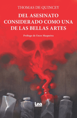 DEL ASESINATO CONSIDERADO COMO UNA DE LAS BELLAS ARTES