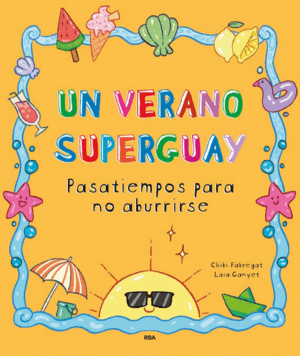UN VERANO SUPERGUAY