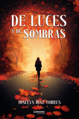 DE LUCES Y DE SOMBRAS