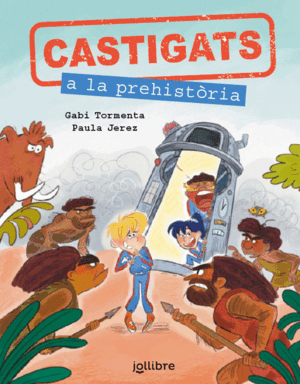 CASTIGATS A LA PREHISTÒRIA. COL·LECCIÓ CASTIGATS A