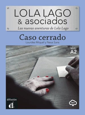 LOLA LAGO & ASOCIADOS. CASO CERRADO