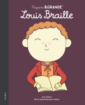 PEQUEÑO Y GRANDE LOUIS BRAILLE