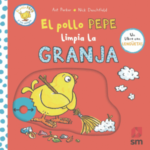 PYA.EL POLLO PEPE LIMPIA LA GRANJA