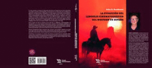 LA EVOLUCIÓN DEL LENGUAJE CINEMATOGRÁFICO DEL WESTERN EN ESPAÑA