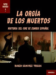 LA ORGÍA DE LOS MUERTOS