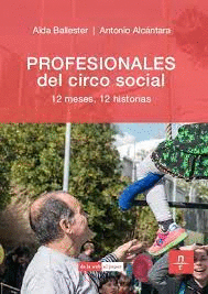 PROFESIONALES DEL CIRCO SOCIAL: 12 MESES, 12 HISTORIAS