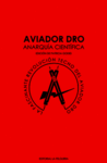 AVIADOR DRO ANARQUIA CIENTIFICA 2ªED