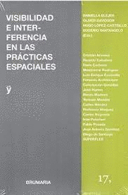 VISIBILIDAD E INTERFERENCIA EN LAS PRÁCTICAS ESPACIALES
