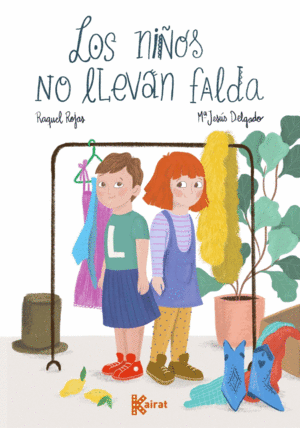 LOS NIÑOS NO LLEVAN FALDA