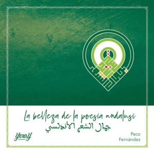 LA BELLEZA DE LA POESÍA ANDALUSÍ