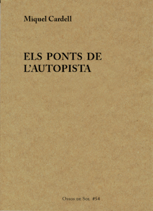 ELS PONTS DE L'AUTOPISTA