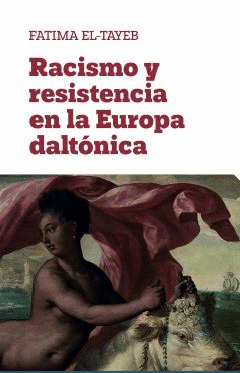 RACISMO Y RESISTENCIA EN LA EUROPA DALTÓNICA