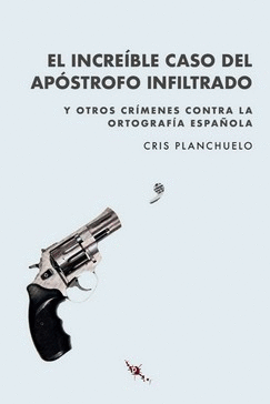 EL INCREÍBLE CASO DEL APÓSTROFO INFILTRADO