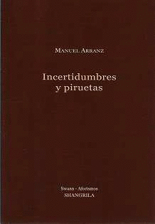 INCERTIDUMBRES Y PIRUETAS