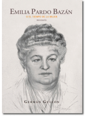 EMILIA PARDO BAZÁN O EL TIEMPO DE LA MUJER