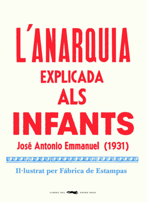 L'ANARQUIA EXPLICADA ALS INFANTS