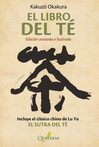 EL LIBRO DEL TÉ. EDICIÓN ANOTADA E ILUSTRADA