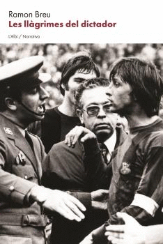 LES LLÀGRIMES DEL DICTADOR