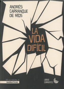 LA VIDA DIFÍCIL