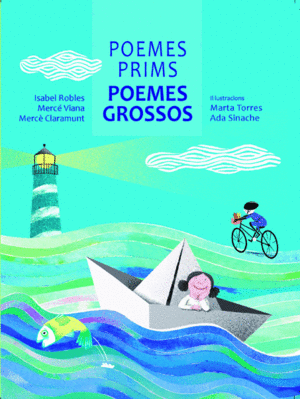 POEMES PRIMS, POEMES GROSSOS