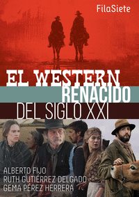 EL WESTERN RENACIDO DEL SIGLO XXI
